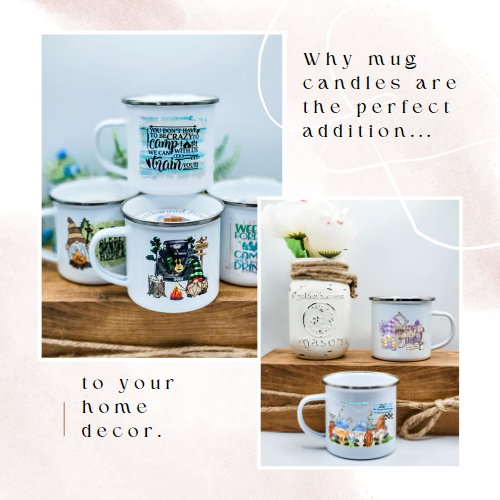 Why Mug Candles are the Perfect Addition to your Home Decor