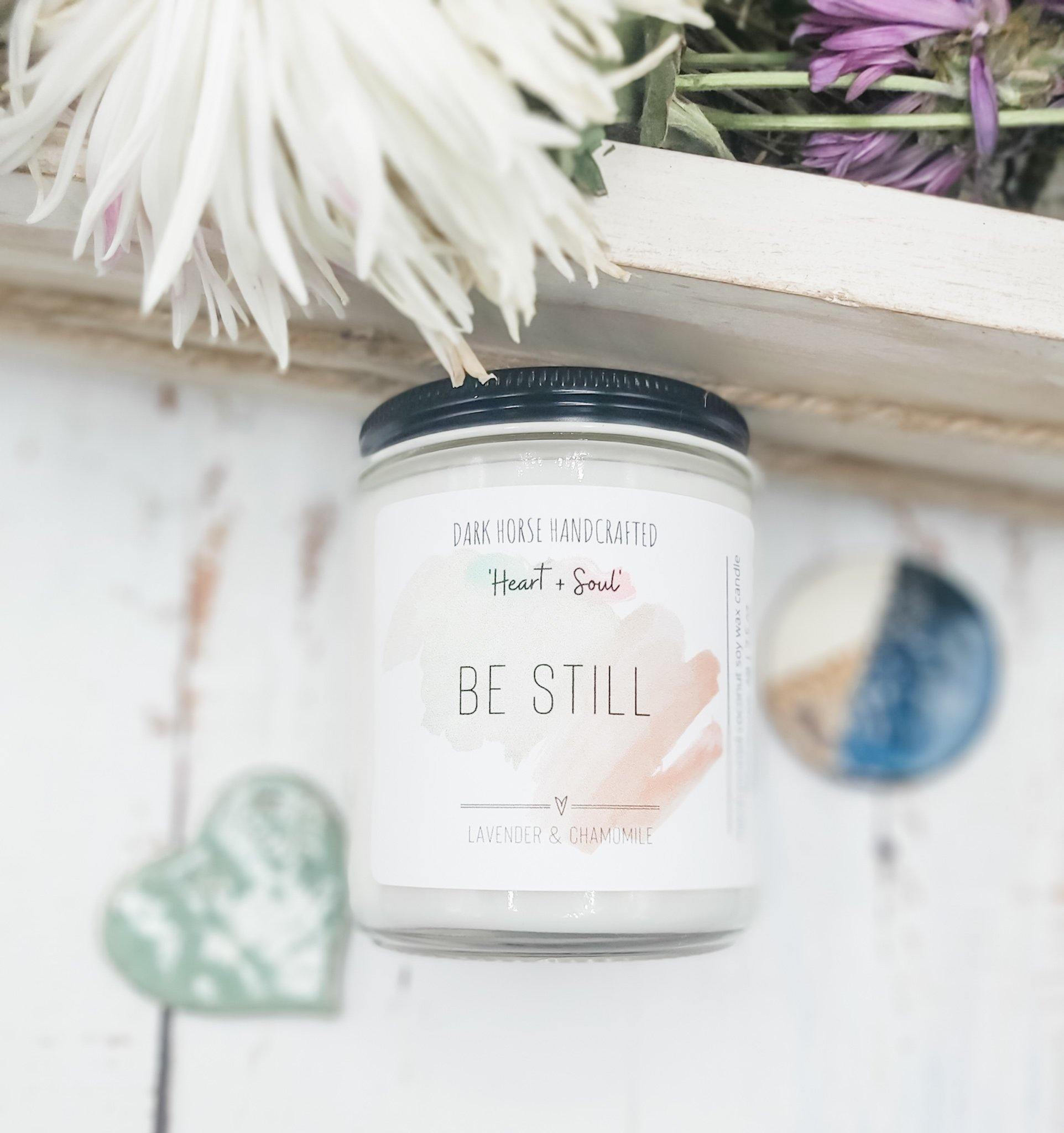 Be Still - Soy Candle, 'Heart & Soul' Collection - Dark Horse Handcrafted