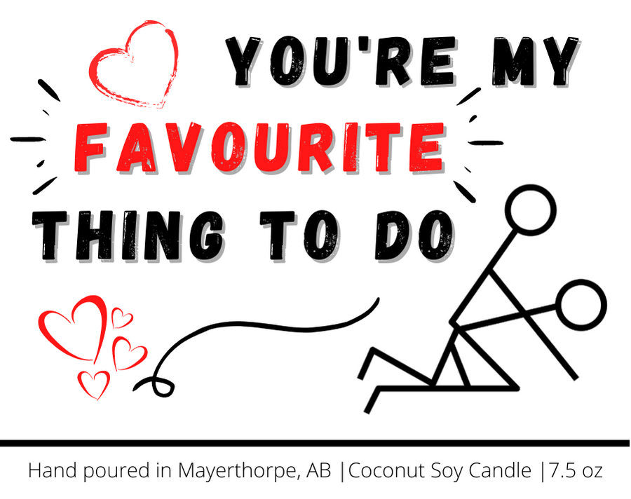 You're my favorite thing to do, candle
