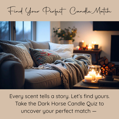 Find Your Perfect Candle Match | Take the Dark Horse Candle Quiz