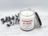 Canadian as Puck - Naughty Candle, proudly Canadian