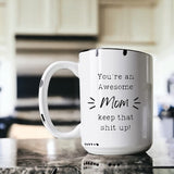 You're an Awesome Mom - Distressed Mug