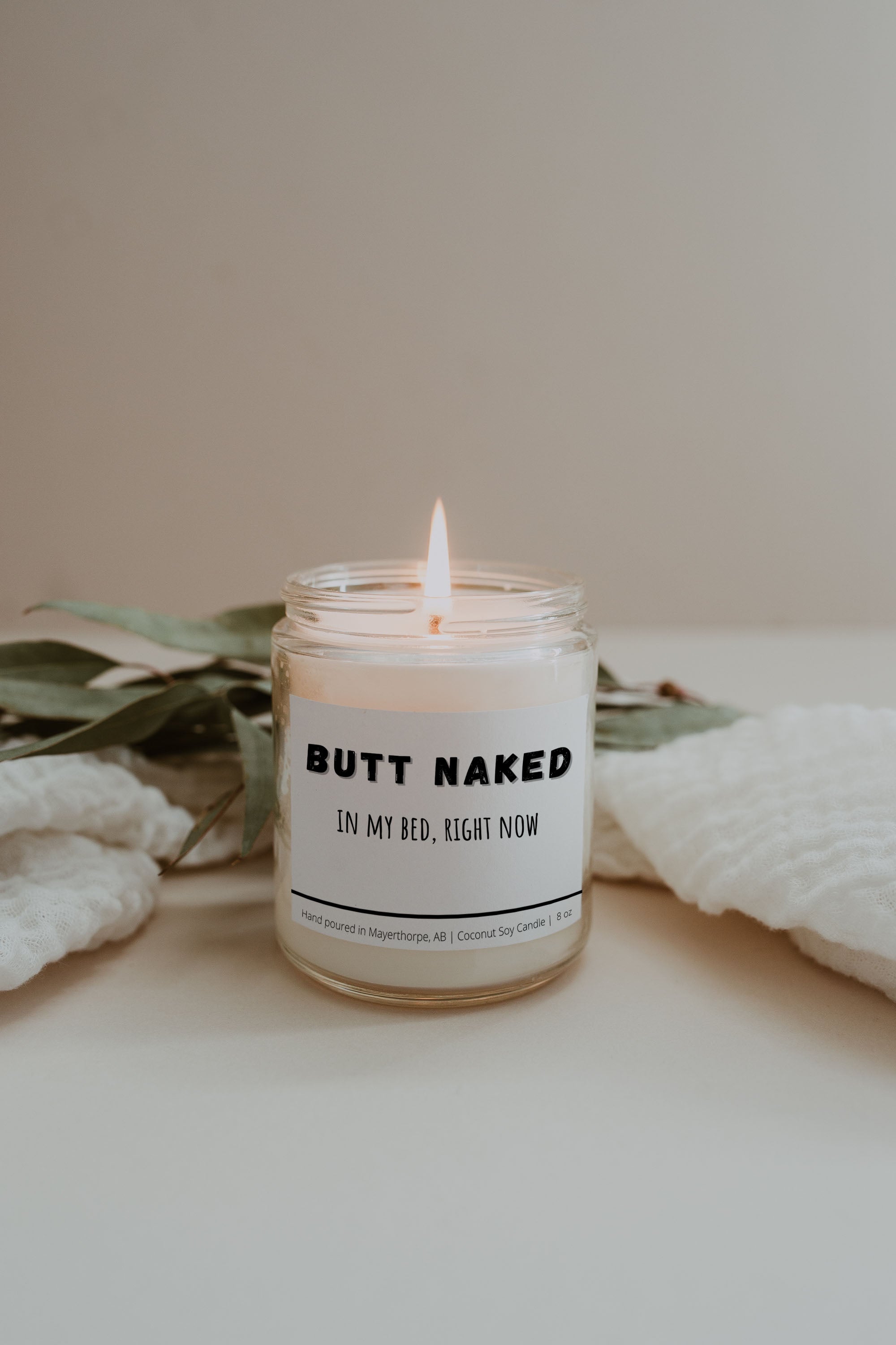 Butt Naked, In my bed right now - Naughty Candle
