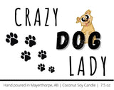 Crazy Dog Lady - Naughty Candle