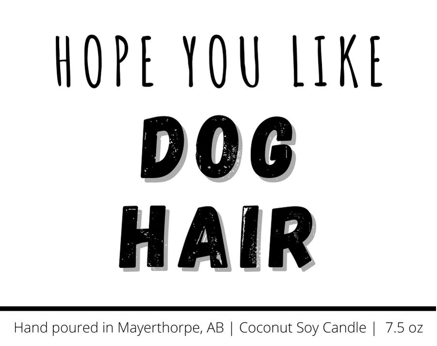 Hope you like Dog Hair - Naughty Candle
