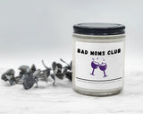 Bad mom's club, candle