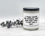 I think you're an Asshole - Naughty Candle